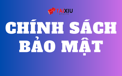 Chính sách bảo mật Taixiuonlinevip.info