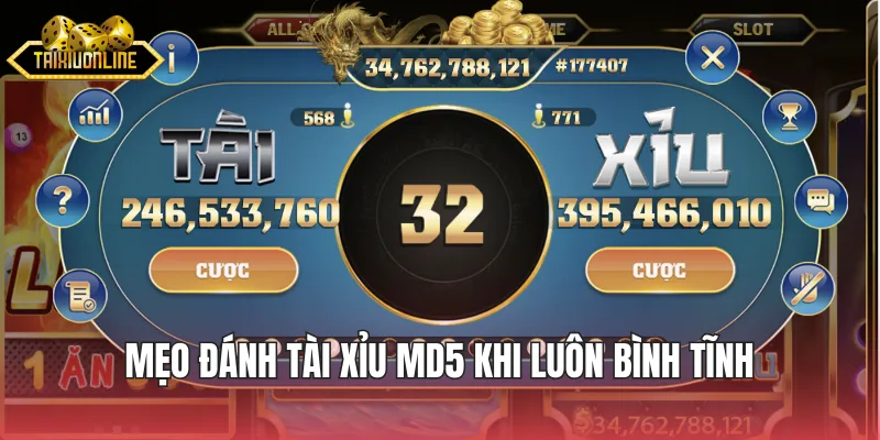 Mẹo đánh tài xỉu MD5 khi luôn bình tĩnh trước mọi tình huống